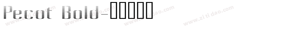 Pecot Bold字体转换
